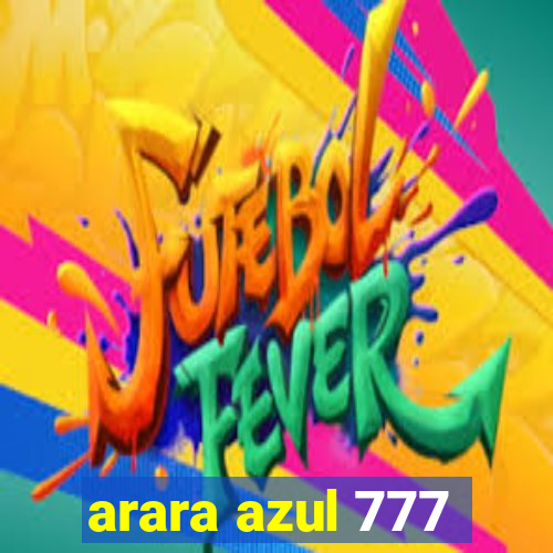 arara azul 777